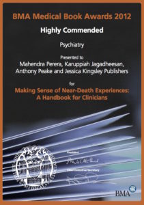 Dr Perera's book Making Sense of Near-Death Experiences received the Highly Commended Award from the British Medical Association