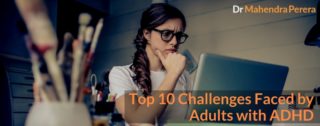 Top 10 Challenges Faced by Adults with ADHD