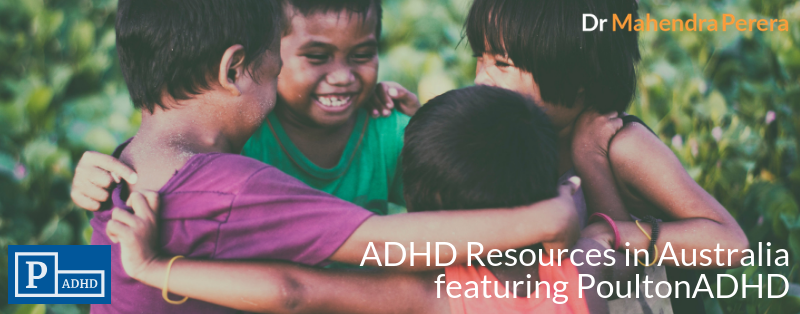 ADHD Resources in Australia featuring PoultonADHD