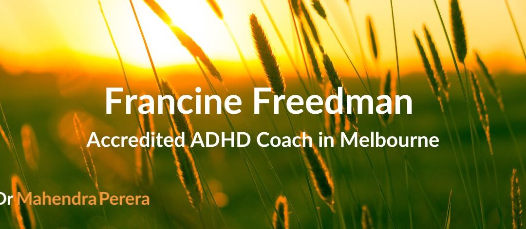 Freedman, Francine – Accredited ADHD Coach in Melbourne