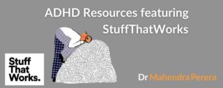 ADHD Resources in Australia - Dr Mahendra Perera – StuffThatWorks