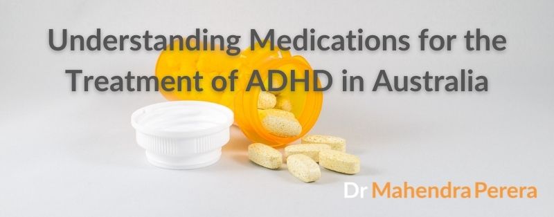 Understanding Medications for the Treatment of ADHD in Australia